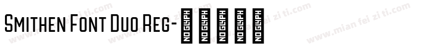 Smithen Font Duo Reg字体转换